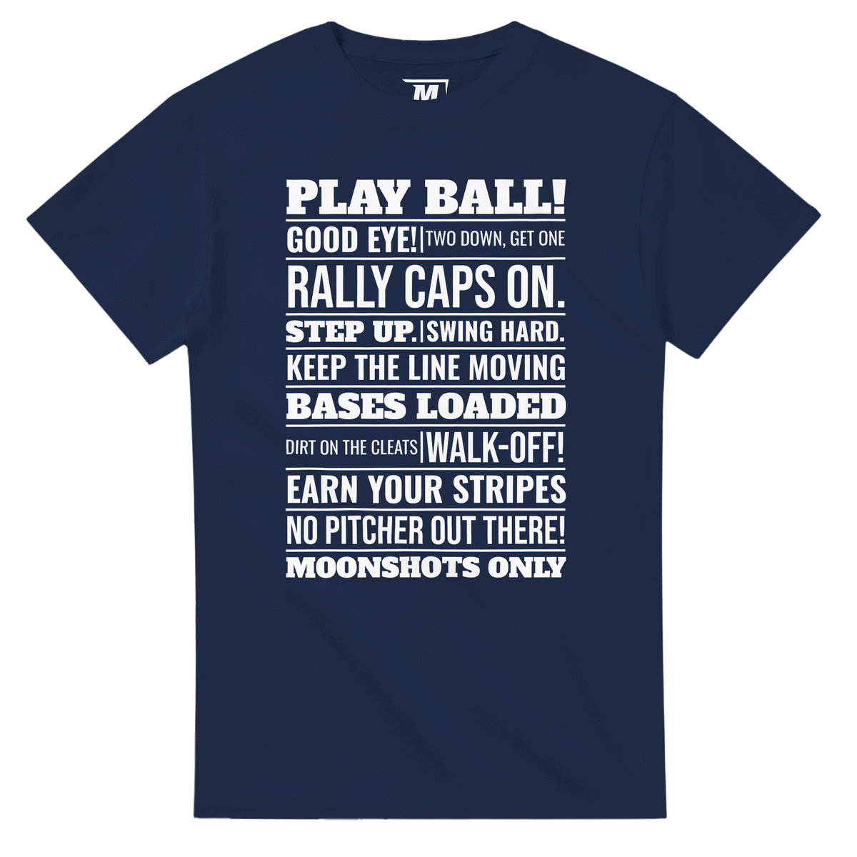Baseball sayings t-shirt by Moonshot Tees