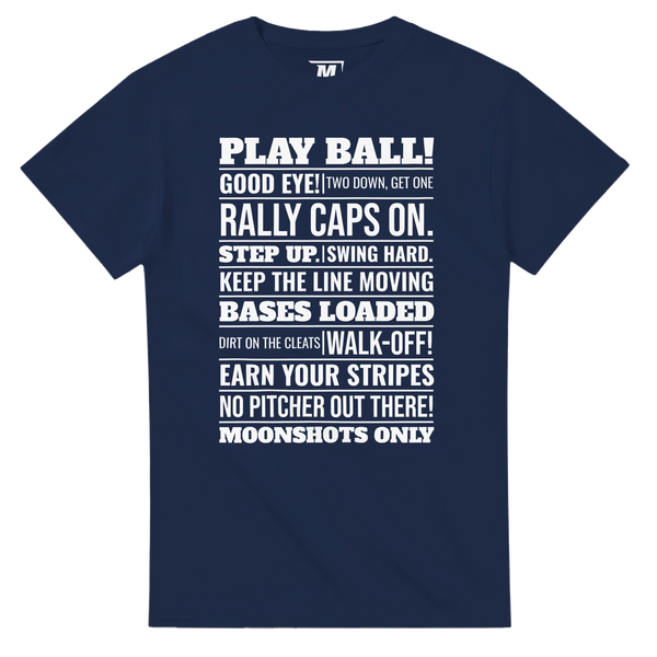 Baseball sayings t-shirt by Moonshot Tees