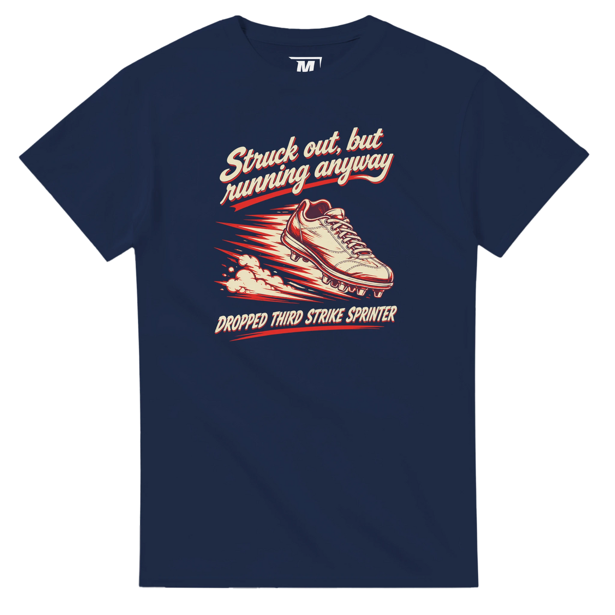 Struck out, but running anyway baseball t-shirt by Moonshot Tees